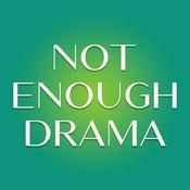 Podcast Not Enough Drama