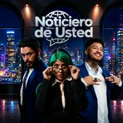 Podcast Noticiero de Usted