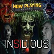Podcast Now Playing Podcast Presents: The Insidious Retrospective Series