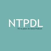 Podcast NTPDL No te pases de Lanza
