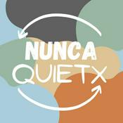 Podcast Nunca Quietx
