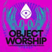 Podcast Object Worship