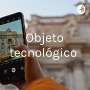 Podcast Objeto tecnológico
