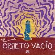 Podcast Objeto vacío