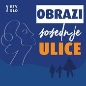 Podcast Obrazi sosednje ulice