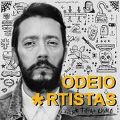 Podcast Odeio Artistas