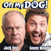Podcast Oh My Dog! with Jack Dee and Seann Walsh