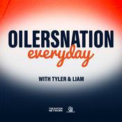 Podcast Oilersnation Everyday with Tyler & Liam