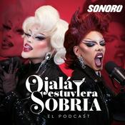 Podcast Ojalá Estuviera Sobria El Podcast