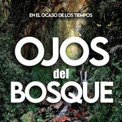 Podcast Ojos del Bosque - En el Ocaso de los Tiempos