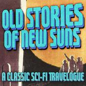 Podcast Old Stories of New Suns