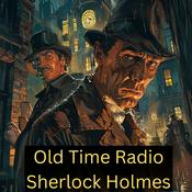 Podcast Old Time Radio - Sherlock Holmes