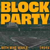 Podcast Block Party with Mike Wahle : A Green Bay Packers Podcast