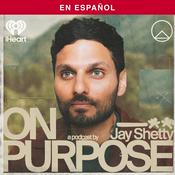 Podcast On Purpose with Jay Shetty (Spanish)