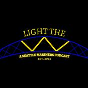 Podcast Light The W: A Seattle Mariners Podcast