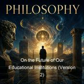 Podcast On the Future of Our Educational Institutions (Version 2)