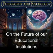 Podcast On the Future of our Educational Institutions