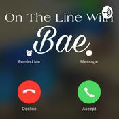 Podcast On the line with bae