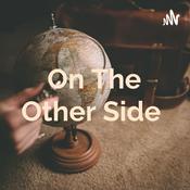 Podcast On The Other Side