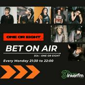 Podcast ONE OR EIGHTのBET ON AIR