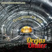 Podcast Orejas Under - Programa N° 150