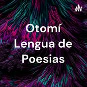 Podcast Otomí Lengua de Poesias