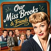 Podcast Our Miss Brooks & Friends