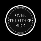 Podcast Over The Other Side
