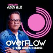 Podcast overFLOW - noticias tech a diario