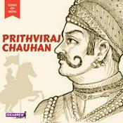 Podcast पृथ्वीराज चौहान - अंतिम हिंदू सम्राट  Prithviraj Chauhan - The Last Hindu Emperor