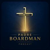 Podcast Padre Boardman