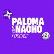 Podcast Paloma y Nacho