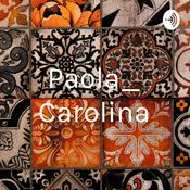 Podcast Paola_ Carolina