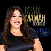 Podcast Para de mamar bebé de luz