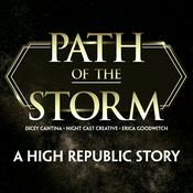 Podcast Path of the Storm: A High Republic Story