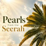 Podcast Pearls from the Seerah - Faris Al Hammadi