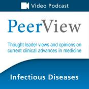 Podcast PeerView Infectious Diseases CME/CNE/CPE Video Podcast