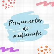 Podcast Pensamientos de medianoche