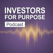 Podcast Investors for Purpose: the investment ecosystem