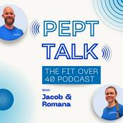 Podcast PEPT Talk - The Fit Over 40 Show