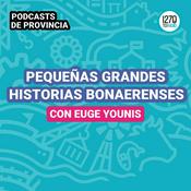 Podcast Pequeñas grandes historias bonaerenses