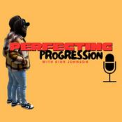 Podcast Perfecting Progession