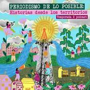 Podcast Periodismo de lo Posible
