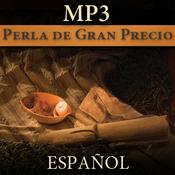 Podcast Perla de Gran Precio | MP3 |SPANISH