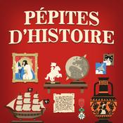 Podcast Pépites d'Histoire