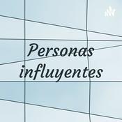 Podcast Personas influyentes