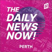 Podcast Perth News Today | 2 Min News | The Daily News Now!