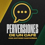 Podcast Perversiones de un Café