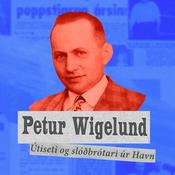 Podcast Petur Wigelund - útiseti og slóðbrótari úr Havn