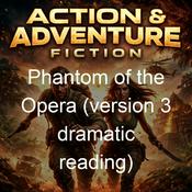 Podcast Phantom of the Opera (version 3 dramatic reading)